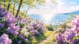 Lilac Fragrance Drifted Down the Path to the Sea 💜｜Healing Piano｜Study & Work Music