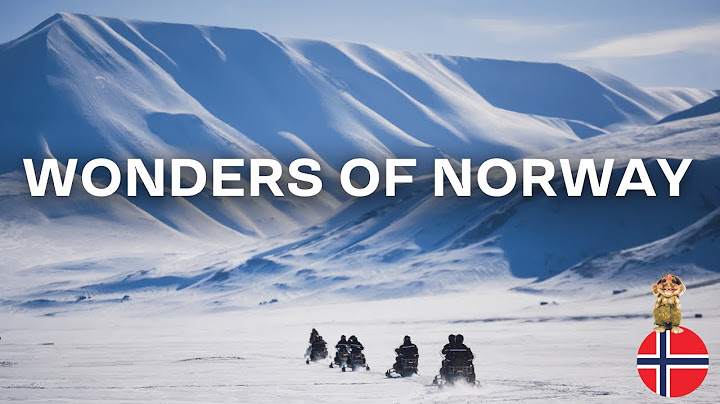 Exploring Norway | Amazing places, trolls, northern lights, polar night, Svalbard, people - 天天要闻