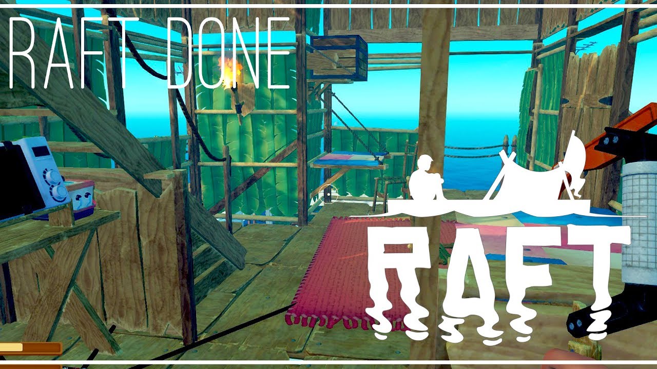 ON FINI LE RADEAU - RAFT FR - - YouTube