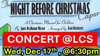 LCS Concert - TONIGHT @ LCS - Wed, Dec 17th, 2025