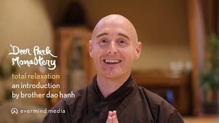 Total Relaxation with Brother Dao Hanh