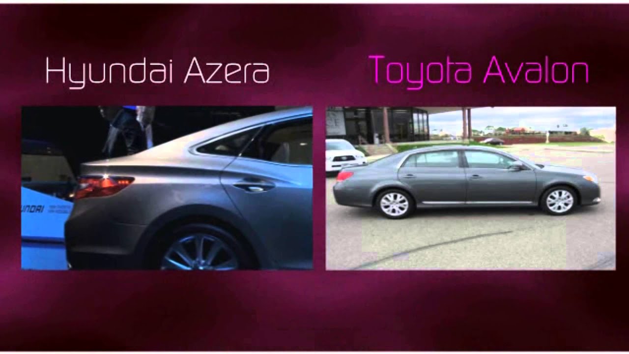 HYUNDAI AZERA vs TOYOTA AVALON - YouTube