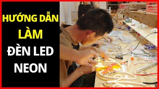 Cách làm bảng đèn led neon chữ và hình trang trí, quảng cáo