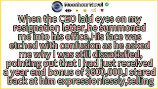When the CEO laid eyes on my resignation letter,he summoned me into his office,His face was etched