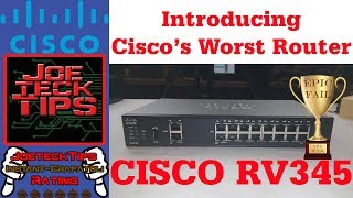 Why the Cisco RV345 Router SUCKS - Review | JoeteckTips