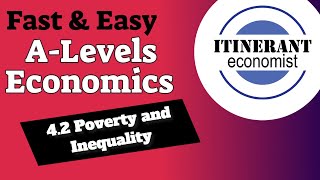A-Level economics - 4.2 Poverty and Inequality