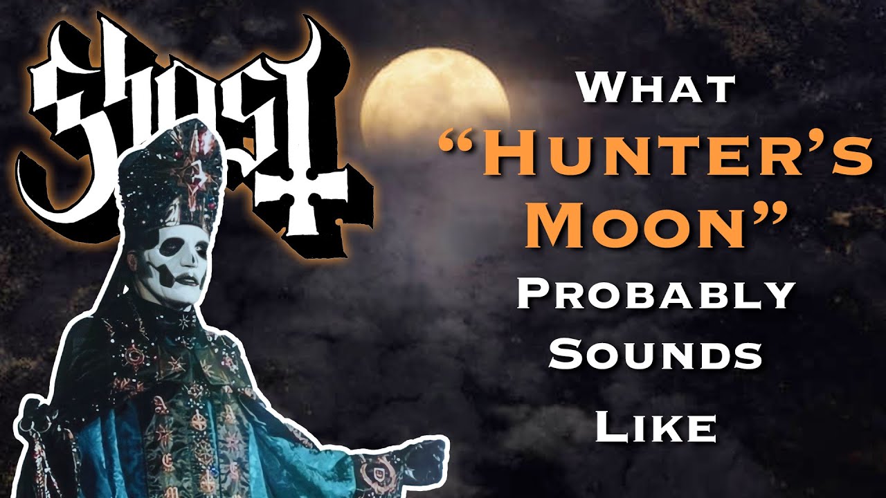 What "Hunter's Moon" by Ghost Probably Sounds Like