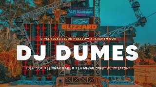 DJ DUMES ❗JEDAG JEDUG NGESLOW X JARANAN DOR VIRAL TIKTOK •KIPLI ID REMIX