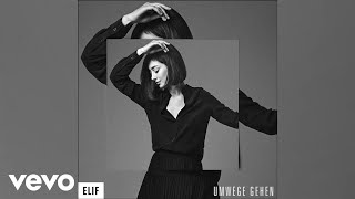 Video-Miniaturansicht von „Elif - Umwege gehen (Official Audio)“