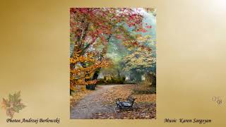 *** - BEAUTIFUL NATURE IN POLAND  - Andrzej Berlowski & Karen Sargsyan- ***  ( Autumn landscapes )