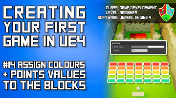 #14 Assign Colour & Points Values to the Blocks | Unreal Engine 4 Blueprint Tutorial Series