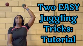 TWO EASY JUGGLING TRICKS FOR BEGINNERS | How to Juggle Orbits and The Weave