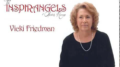 The INSPIRangels of Olivia's House: Vicki Friedman