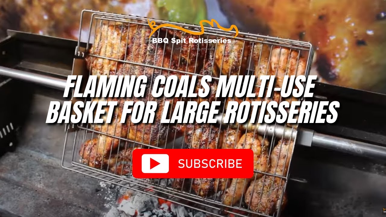 Flaming Coals MultiUse Basket for Large Rotisseries YouTube