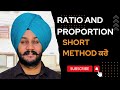 Ratio & proportion || Day-03 || Short method|| Gravity coaching classes || By Sudesh Singh