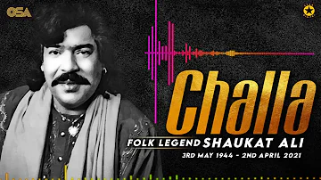 Challa by Shaukat Ali (Late) - One of the greatest folk song ever by the folk Legend - OSA Worldwide