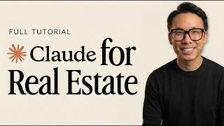 Claude AI for Real Estate Agents [Complete Beginner's Course] (2026)