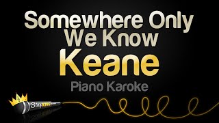 Keane - Somewhere Only We Know (Piano Karaoke)