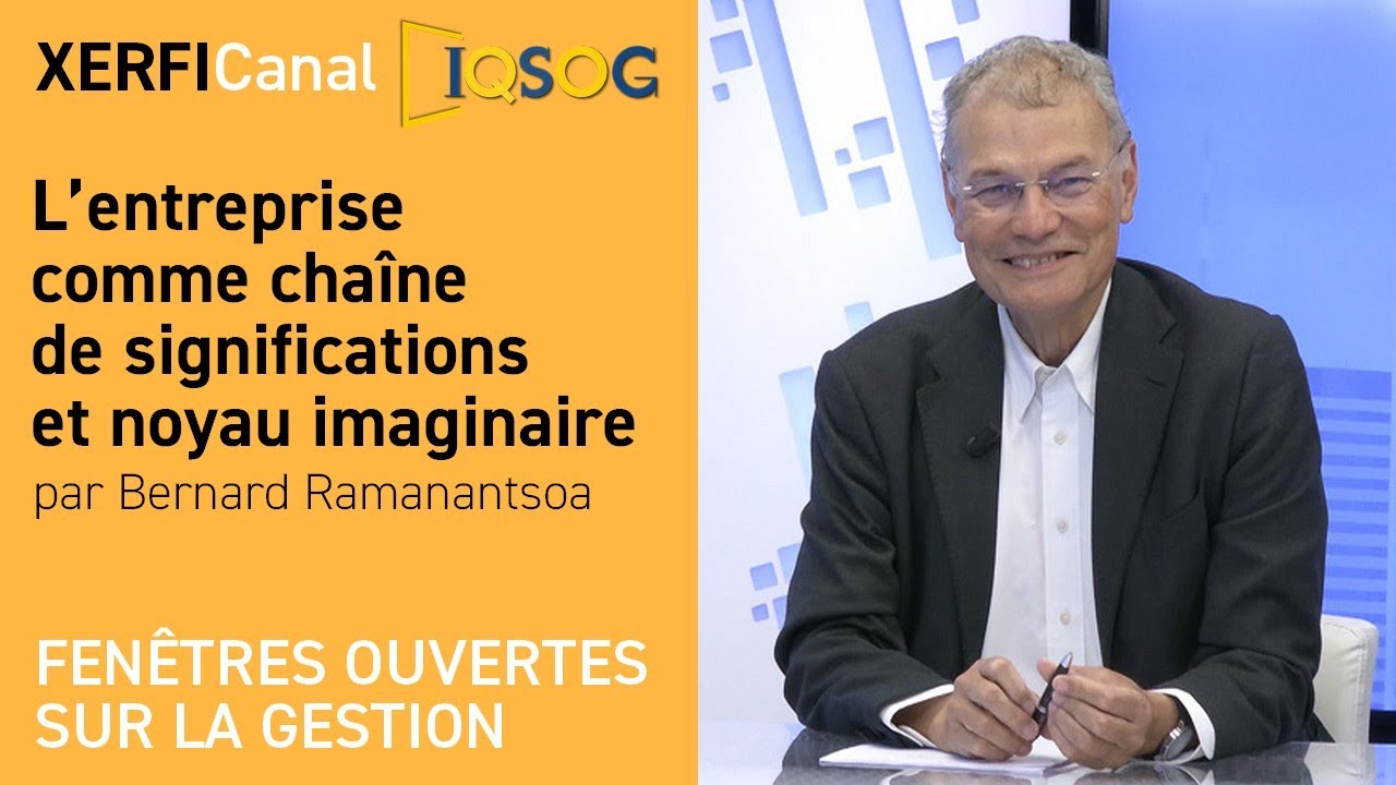 Oni Ramanantsoa L’entreprise comme chaîne de significations et noyau imaginaire ...