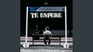 Te Espere