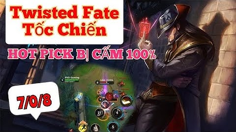[LOL MOBILE] Twisted Fate Tốc Chiến Thật Sự Bá Đạo/ Lý Do Bị Cấm 100% Trong Rank / PVDgaming