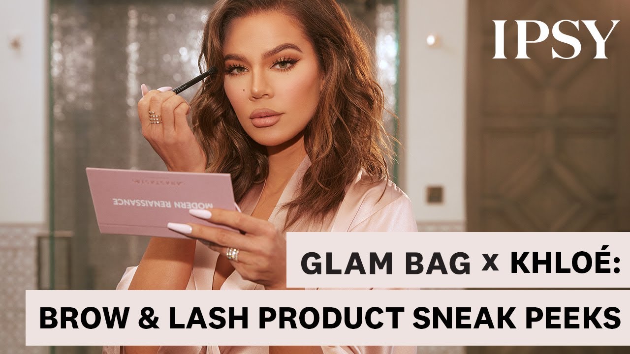 Glam Bag x Khloe Kardashian Brow and Lash Product Reveal IPSY YouTube