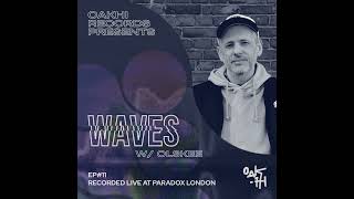 Waves w/ Olskee - Ep. #11 - Recorded Live at Paradox London