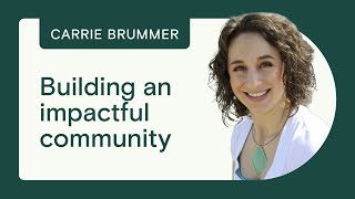 Building a community for artists with Carrie Brummer