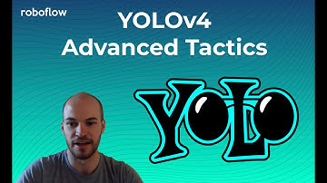 YOLOv4 - Advanced Tactics