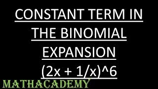 How to Find the Constant Term in a Binomial Expansion | Polynomials | Algebra II | Mathacademy