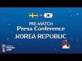 FIFA World Cup™ 2018: Sweden - Korea Republic: Korea Republic Pre-Match Press Conference