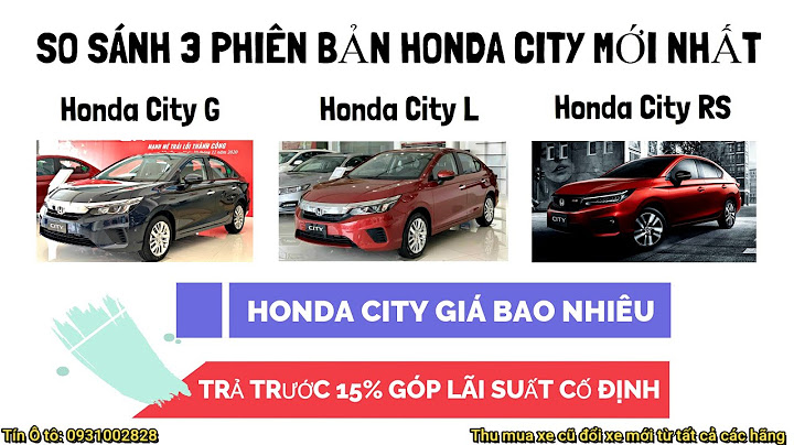 So sánh honda city bản top và bản thường năm 2024