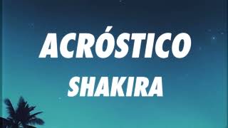 Shakira - Acróstico (Letra/Lyrics)