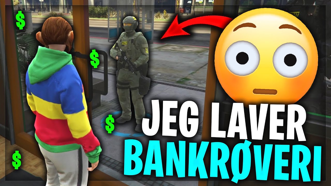 JEG LAVER BANKRØVERI! - DANSK GTA 5 RP FIVEM