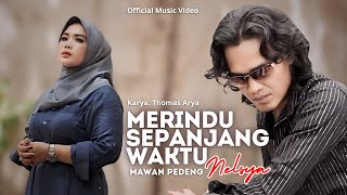 NELSYA FT. MAWAN PEDENG - MERINDU SEPANJANG WAKTU