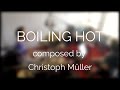 Christoph mller  boiling hot