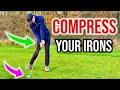 The correct way to hit down  compress your irons