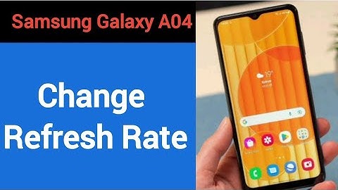 How to change refresh rate, Samsung galaxy A04 me refresh rate change kaise karen