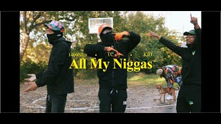 All My Niggas | That Honorroll KID, 1400slim, TCfrmhonorroll (Official Music Video)