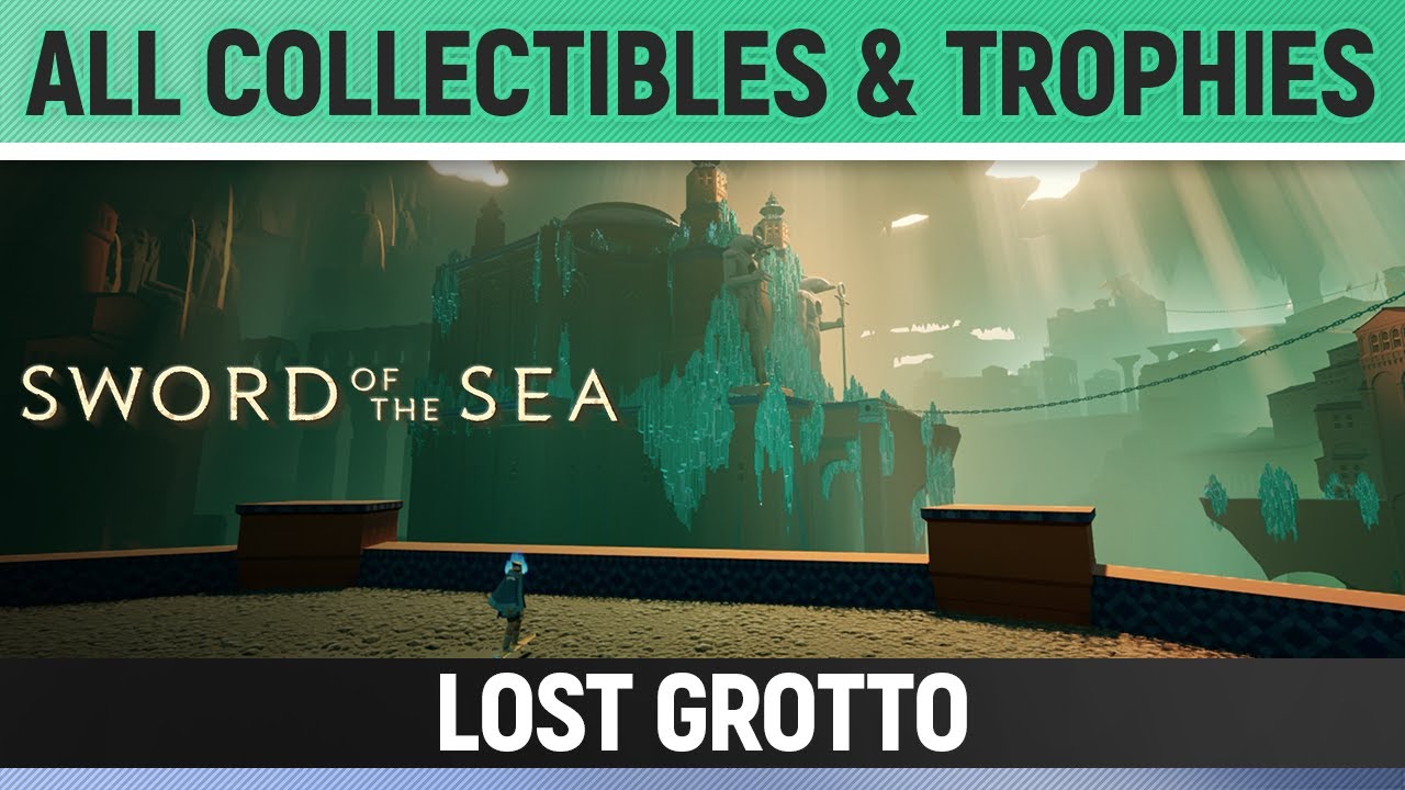 Sword of the Sea - Chapter 2: Lost Grotto - All Collectibles & Trophies