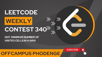 Leetcode 2617. Minimum Number of Visited Cells in a Grid | Weekly Contest 340 | OffCampus Phodenge