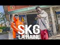 Skg  la haine