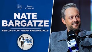 Nate Bargatze Talks New Netflix Specials, SNL, Vandy Football & More w/ Rich Eisen | Full Interview