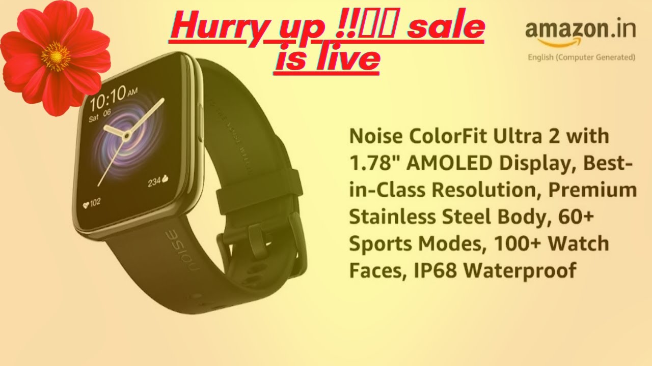 Noise ColorFit Ultra 2 with 1.78 AMOLED Display, with ip68  60+SportsModes, 100+WatchFaces 