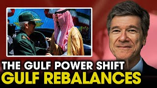 Jeffrey Sachs | Iran’s Gulf Realignment—Power Balance Shifts Between Tehran and Riyadh