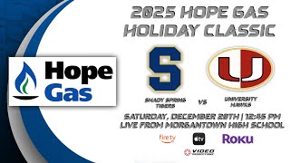 SHADY SPRING TIGERS VS. UNIVERSITY HAWKS | 2025 HOPE GAS HOLIDAY CLASSIC