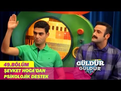 Güldür Güldür Show 49.Bölüm - Şevket Hoca'dan Psikolojik Destek