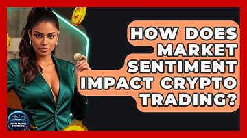 How Does Market Sentiment Impact Crypto Trading? - Crypto Trading Strategists