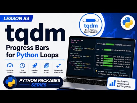 L84 | tqdm: Progress Bars for Python Loops | Python Packages Series | Uplatz