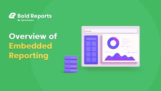 Overview of Embedded Reporting | Bold Reports